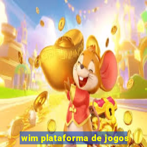 wim plataforma de jogos